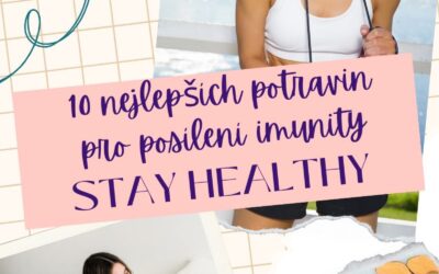 10 nejlepších potravin pro posílení imunity a zdravý životní styl